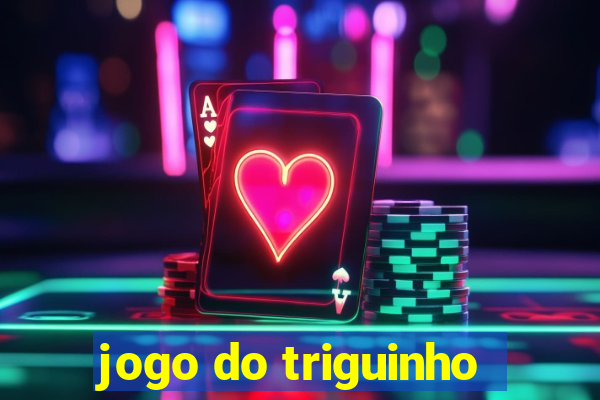 jogo do triguinho